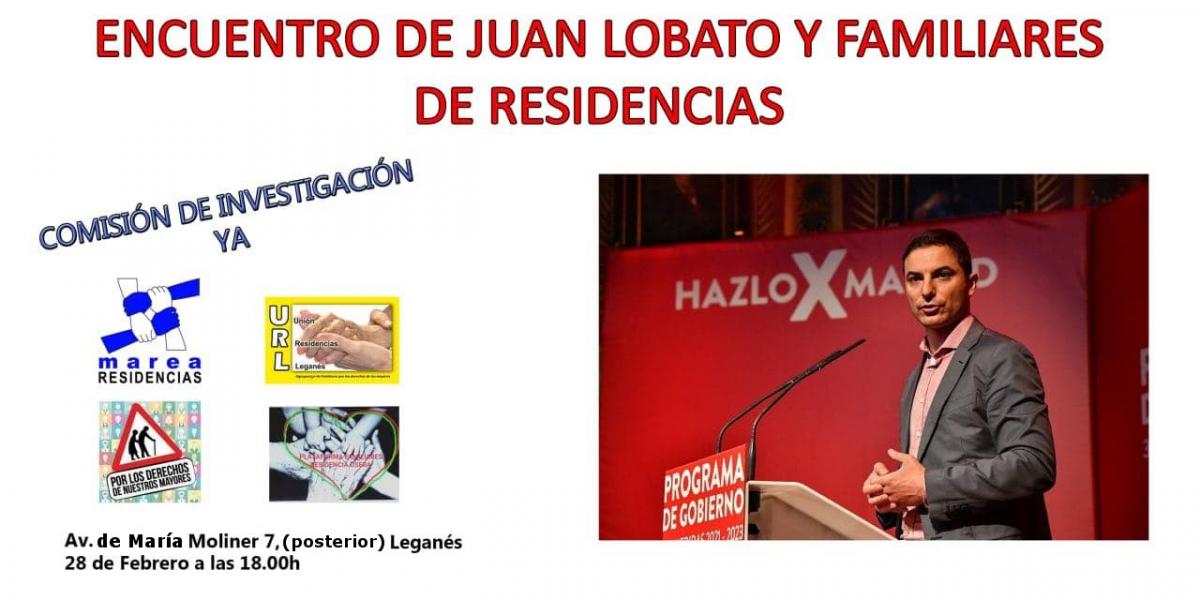 Encuentro de Juan Lobato PSOE con Familiares Residencias Leganés