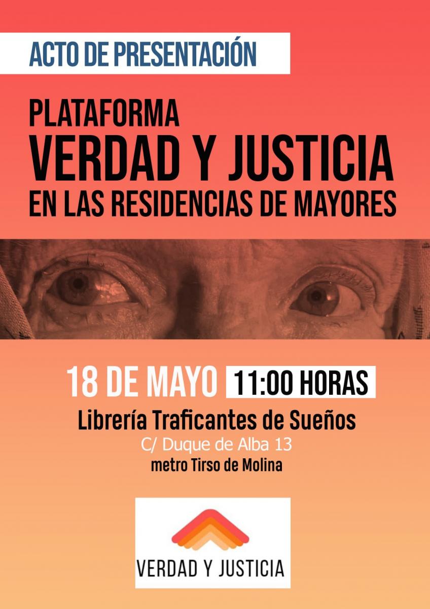 Presentación el día 18 de Mayo de la Plataforma Verdad y Justicia en las residencias