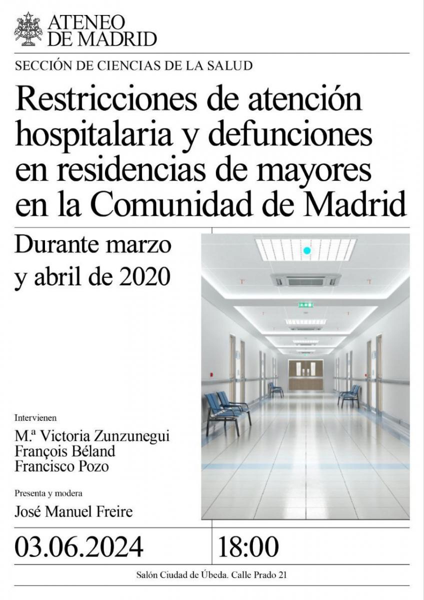 Ateneo 3 de Junio 2024 Restricciones de atención hospitalaria en Madrid Mar-Abr-2020